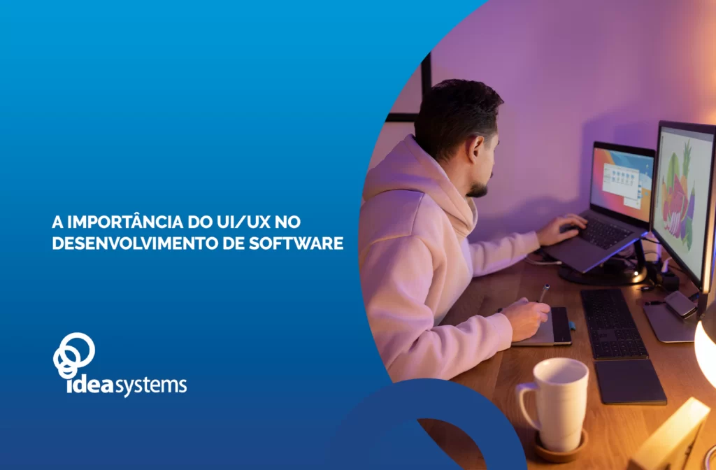 UI/UX no desenvolvimento de software
